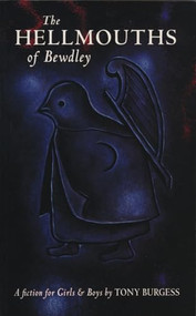 The Hellmouths of Bewdley by Tony Burgess, 9781550223156