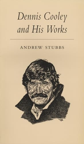 Dennis Cooley and His Works by Andrew Stubbs, 9781550223224