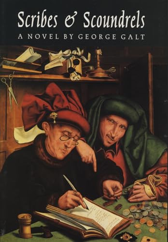 Scribes & Scoundrels by George Galt, 9781550223330