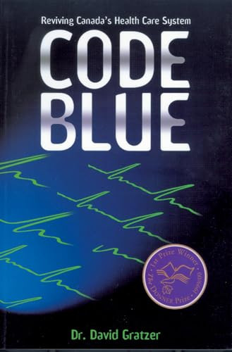 Code Blue by David Gratzer, 9781550223934