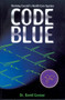 Code Blue by David Gratzer, 9781550223934