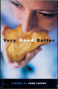 Very Good Butter by John Lavery, 9781550224115