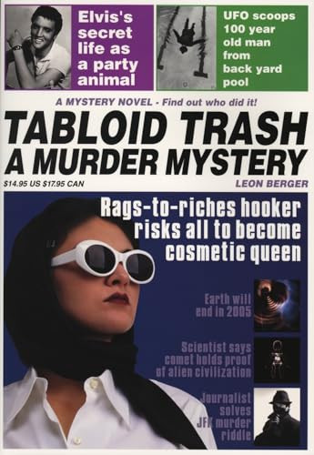 Tabloid Trash (A Murder Mystery) by Leon Berger, 9781550224207