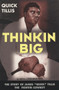 Thinkin Big! (The Story of James "Quick" Tillis, the Fightin Cowboy) by James "Quick" Tillis, J. Engleman Price, 9781550224306