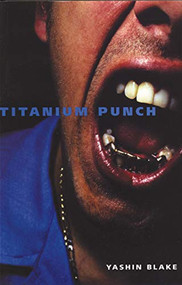 Titanium Punch by Yashin Blake, 9781550224528