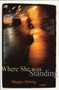 Where She Was Standing by Maggie Helwig, 9781550224788