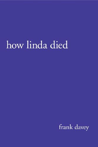 How Linda Died by Frank Davey, 9781550224979