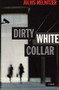 Dirty White Collar by Julius Melnitzer, 9781550225105