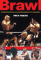 Brawl (A Behind-the-Scenes Look at Mixed Martial Arts Competition) by Erich Krauss, Bret Aita, Bob Shamrock, 9781550225174