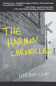 The Harmon Chronicles by Harmon Leon, 9781550225273