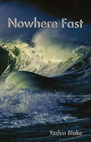 Nowhere Fast - 9781550226454 by Yashin Blake, 9781550226454