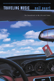 Traveling Music (The Soundtrack to My Life and Times) - 9781550226669 by Neil Peart, 9781550226669