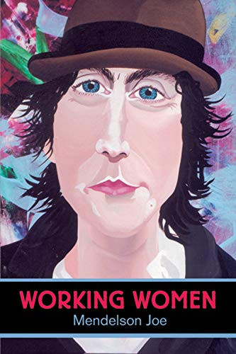 Working Women (Portraits by Mendelson Joe) by Mendelson Joe, 9781550226713