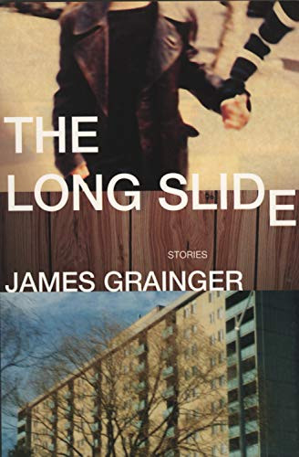 The Long Slide by James Grainger, 9781550226775