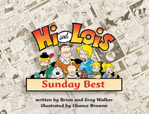 Hi and Lois (Sunday Best) by Brian Walker, Greg Walker, Chance Browne, 9781550226829