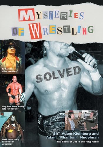 Mysteries of Wrestling: Solved by "Sir" Adam Kleinberg, Adam "The Phantom" Nudelman, 9781550226850