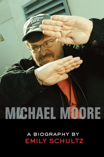 Michael Moore (A Biography) by Emily Schultz, 9781550226997