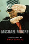 Michael Moore (A Biography) by Emily Schultz, 9781550226997