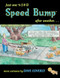 Just One %$#@ Speed Bump After Another (more cartoons) by Dave Coverly, 9781550227000