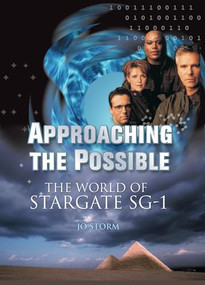 Approaching the Possible (The World of Stargate SG-1) by Jo Storm, 9781550227055