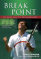 Break Point (The Secret Diary of a Pro Tennis Player) by Vince Spadea, Dan Markowitz, 9781550227291