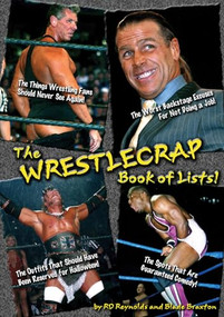 The WrestleCrap Book of Lists! by RD Reynolds, Blade Braxton, 9781550227628