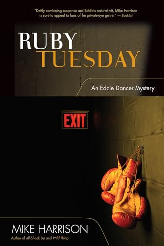 Ruby Tuesday (An Eddie Dancer Mystery) by Mike Harrison, 9781550227925