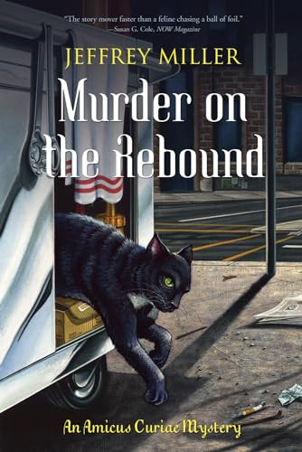 Murder on the Rebound (An Amicus Curiae Mystery) by Jeffrey Miller, 9781550227932
