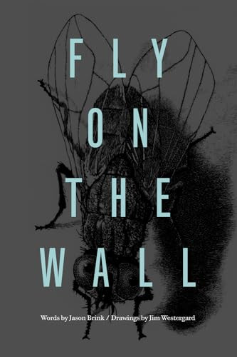 Fly on the Wall - 9781550228168 by Jason Brink, Jim Westergard, 9781550228168
