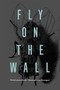 Fly on the Wall - 9781550228168 by Jason Brink, Jim Westergard, 9781550228168