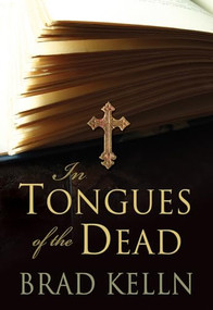 In Tongues of the Dead by Brad Kelln, 9781550228304