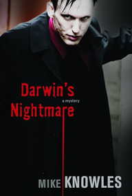 Darwin's Nightmare by Mike Knowles, 9781550228427