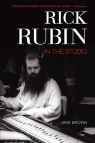 Rick Rubin (In the Studio) by Jake Brown, 9781550228755