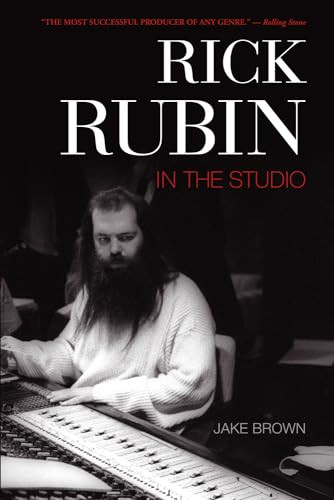 Rick Rubin (In the Studio) by Jake Brown, 9781550228755