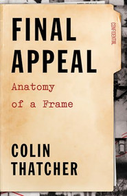 Final Appeal (Anatomy of a Frame) by Colin Thatcher, 9781550228793