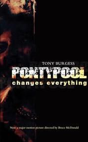 Pontypool Changes Everything (Movie Edition) by Tony Burgess, 9781550228816