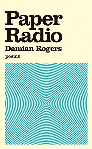 Paper Radio by Damian Rogers, 9781550228922