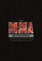 The MMA Encyclopedia by Jonathan Snowden, Kendall Shields, Peter Lockley, 9781550229233
