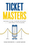 Ticket Masters (The Rise of the Concert Industry and How the Public Got Scalped) - 9781550229493 by Dean Budnick, Josh Baron, 9781550229493
