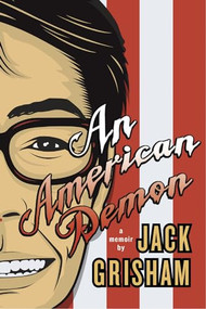 An American Demon (A Memoir) by Jack Grisham, 9781550229561