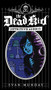 The Dead Kid Detective Agency by Evan Munday, 9781550229714