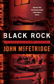 Black Rock (An Eddie Dougherty Mystery) by John McFetridge, 9781550229752
