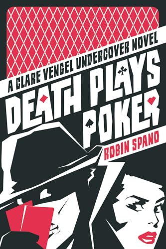 Death Plays Poker (A Clare Vengel Undercover Novel) - 9781550229943 by Robin Spano, 9781550229943