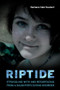 Riptide (Struggling With and Resurfacing From a Daughter's Eating Disorder) by Barbara Hale-Seubert, 9781550229950