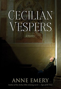 Cecilian Vespers (A Mystery) - 9781770410237 by Anne Emery, 9781770410237