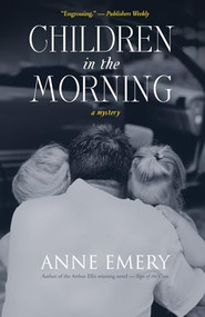 Children in the Morning (A Mystery) - 9781770410459 by Anne Emery, 9781770410459