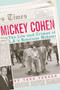 Mickey Cohen (The Life and Crimes of L.A.'s Notorious Mobster) - 9781770410633 by Tere Tereba, 9781770410633