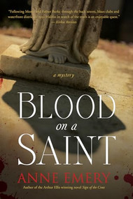 Blood on a Saint (A Mystery) by Anne Emery, 9781770411227