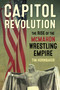 Capitol Revolution (The Rise of the McMahon Wrestling Empire) by Tim Hornbaker, 9781770411241