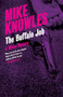 The Buffalo Job (A Wilson Mystery) by Mike Knowles, 9781770411715
